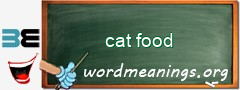 WordMeaning blackboard for cat food